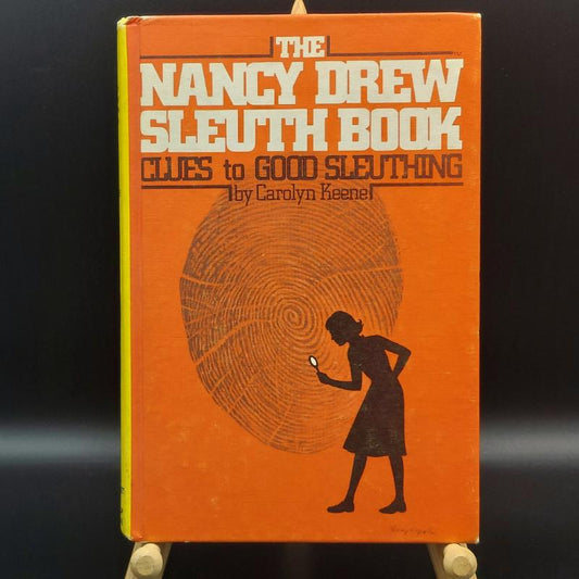 The Nancy Drew Sleuth Book, Clues to Good Sleuthing by Carolyn Keene